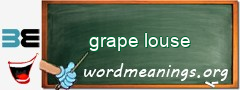 WordMeaning blackboard for grape louse